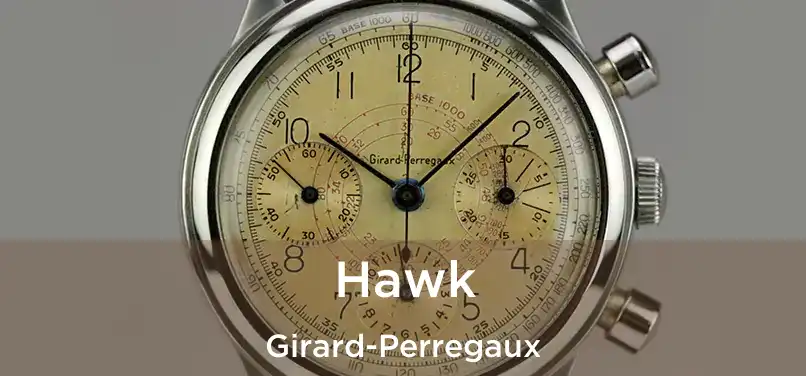  Hawk Girard-Perregaux