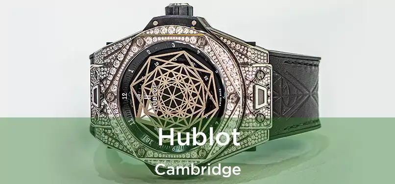  Hublot Cambridge