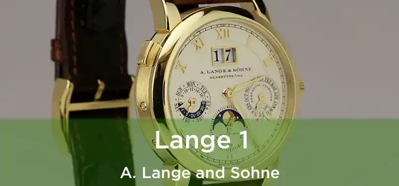  Lange 1 A. Lange and Sohne