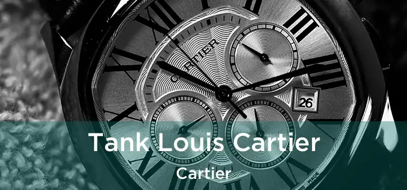  Tank Louis Cartier Cartier